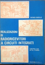 Realizzazione di Radioricevitori a circuiti integrati Patrick Gueulle R gullotta